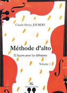 Méthode d'alto Vol. 1 : 32 leçons débutants 