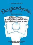 Dis, grand-père... (6 pièces faciles) 