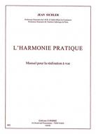 L'Harmonie pratique - manuel pour la réalisation à vue en styles classique, jazz et variété 
