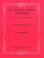 Les Grands maîtres classiques de Rameau à Tchaïkovsky 