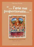 ...l'aria sua proporzionata... 