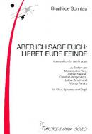 Aber ich sage Euch, Liebet Eure Feinde 
