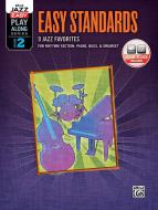 Alfred Jazz Easy Play-Along Series Vol. 2: Easy Standards (with mp3-Online Audio) 