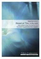 Vesper Gesänge op.37 Nr. 9. Blessed Art Thou, O My Lord 