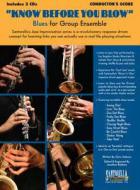 Know Before You Blow Blues For Group Ensemble 