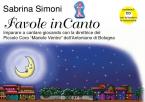Favole Incanto. Imparare A Cantare Giocando 