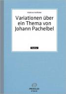 Variationen über ein Thema von Johann Pachelbel 