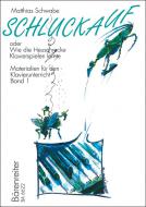 Schluckauf - oder "Wie die Heuschrecke Klavierspielen lernte", volume 1 Standard