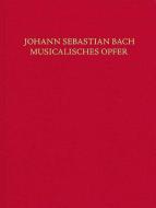 Offrande Musicale (Sacrifice Musical) BWV 1079 