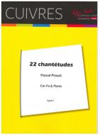 22 Chantetudes 