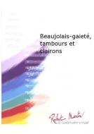 Beaujolais-gaiete, tambours et clairons 