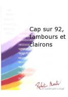 Cap sur 92, tambours et clairons 