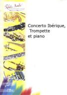 Concerto Ibérique, Trompette et piano 