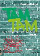 Tam Tam. Méthode de percussion pour enfants 
