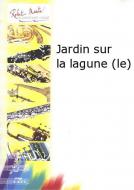Le jardin sur la lagune 