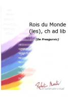 Les rois du Monde (choeur ad lib.) 