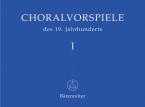 Préludes de choral du 19e siècle, volume 1 