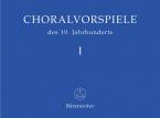 Préludes de choral du 19e siècle, volume 1 