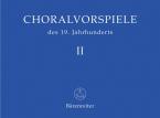 Préludes de choral du 19e siècle, volume 2 