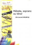 Mélodia, soprano ou ténor 