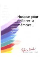 Musique pour celebrer la memoire... 