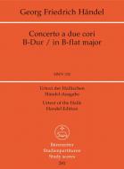 Concerto a due cori en si bémol majeur HWV 332 