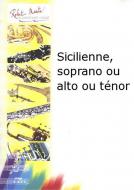 Sicilienne, soprano ou alto ou ténor 
