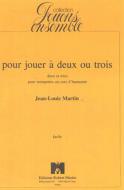 Pour jouer à deux ou trois 