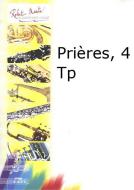 Prières, 4 Trompettes 