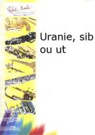 Uranie, Sib ou Ut 
