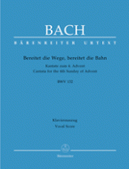 Préparez le chemin, préparez la voie! BWV 132 