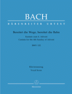 Préparez le chemin, préparez la voie! BWV 132 