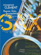 Reprise, Écho, Accumulation 