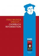 Frau Musica spricht ... recueil des chants chorals de la Réformation 