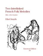 Two Interlinked French Folk-Melodies 