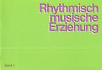 Education rythmique et musicale (Tome 1 pour le professeur) 