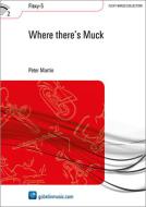Where There's Muck 