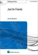 Just for Friends (Fanfarenorchester) 