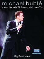 You're Nobody 'Til Somebody Loves You 