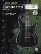 Serious Shred Advanced Techniques 