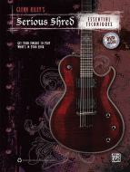 Serious Shred Essential Techniques 