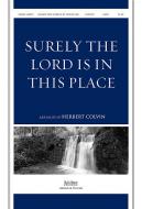 Surely The Lord Is in This Place 