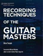 Recording Techniques Of The Guitar Masters 