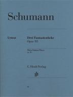 Three Fantasy Pieces op. 111 