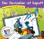 Der Fernseher ist kaputt 