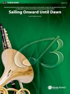 Sailing Onward Until Dawn Standard
