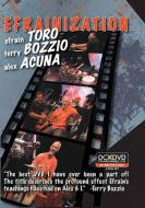 Efrainization - Efrain Toro, Terry Bozzio, and Alex Acuña 