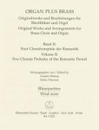 organ plus brass, volume II: cinq préludes de choral du romantisme Standard