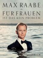Für Frauen ist das kein Problem 