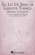 So Let Us Sing Of Greater Things (Majora Canamus) Standard